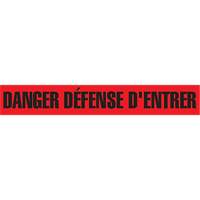 "Danger Défense D'Entrer" Barricade Tape, French, 3" W x 1000' L, 2 mils, Black on Red SGQ417 | Ontario Packaging