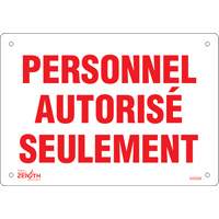 "Personnel autoris&eacute; seulement" Sign, 7" x 10", Plastic, French Ontario Packaging