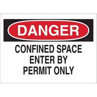Enseigne "DANGER Confined Space Enter By Permit Only", 10" x 14", Polystyr&egrave;ne, Anglais Ontario Packaging