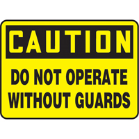 "Do Not Operate Without Guards" Sign, 7" x 10", Plastic, English Ontario Packaging