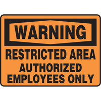 "Restricted Area" Sign, 7" x 10", Vinyl, English SS666 | Ontario Packaging